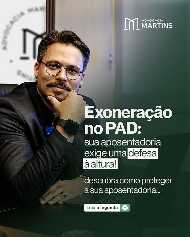 Exoneração no PAD exige defesa à altura — proteja sua aposentadoria